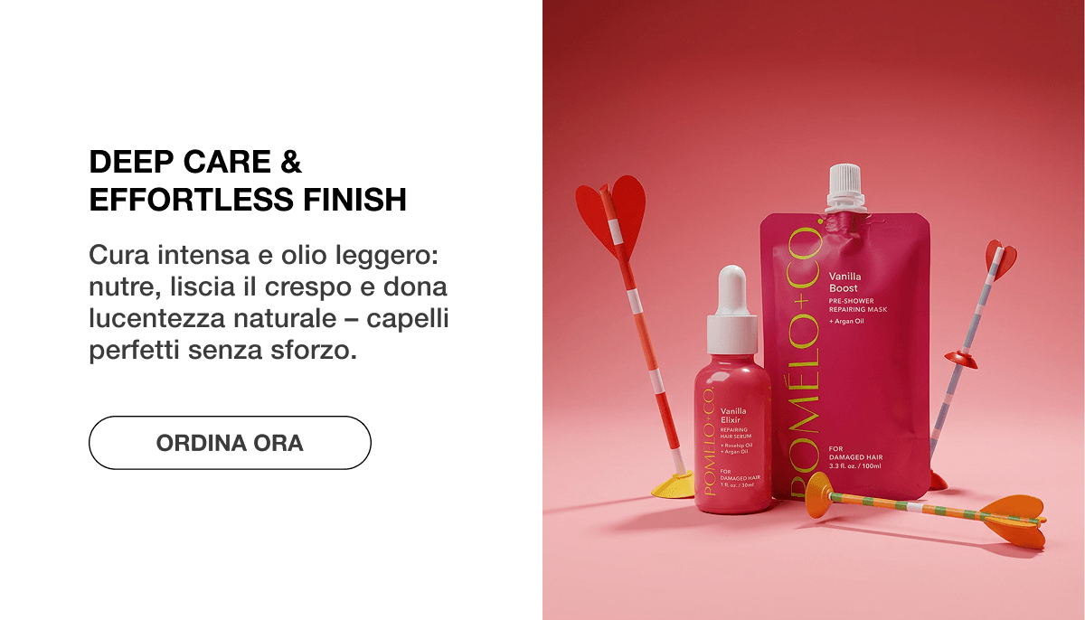 Deep Care & effortless finish