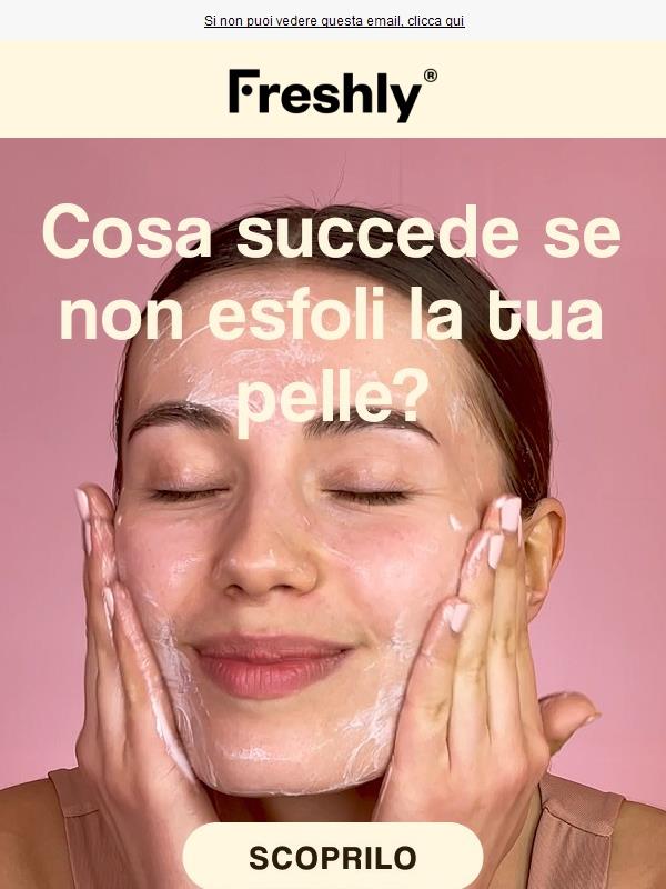 Esfoliare la pelle? 👀
