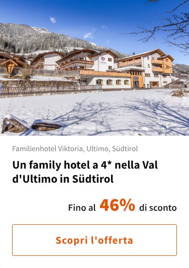 Un family hotel a 4* nella Val d'Ultimo in Südtirol