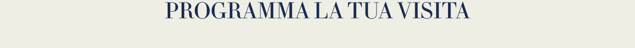 Programma la tua visita