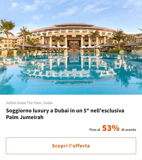 Soggiorno luxury a Dubai in un 5* nell'esclusiva Palm Jumeirah