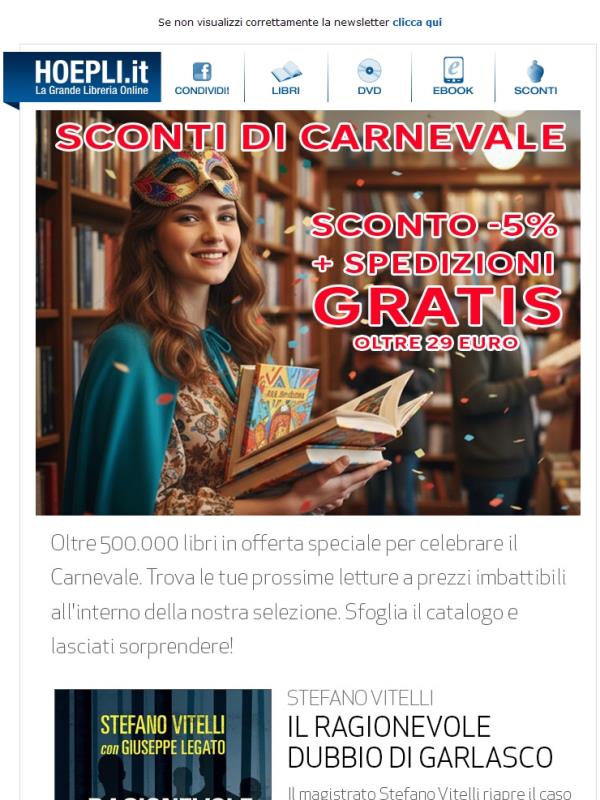 Sconti di Carnevale: -5% su oltre 500.000 libri e Spedizioni Gratis oltre 29 euro!