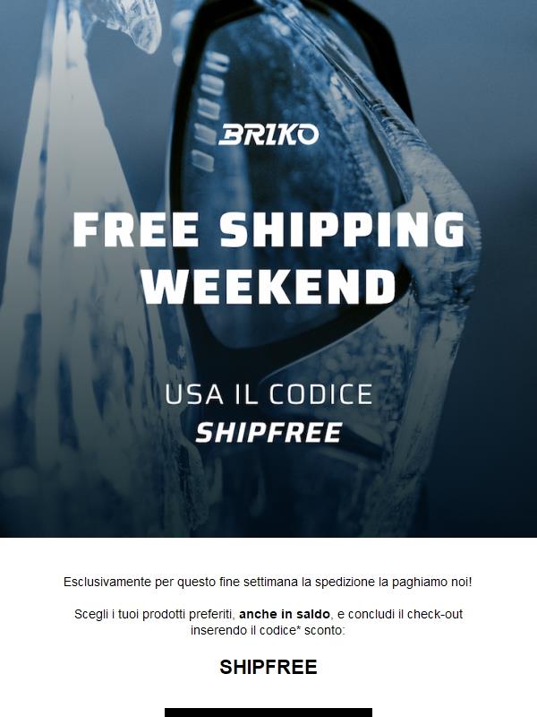 Weekend di spedizione gratuite!