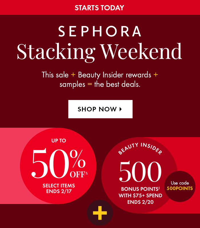 Sephora Stacking Weekend