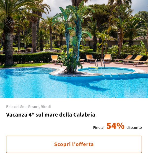 Vacanza 4* sul mare della Calabria
