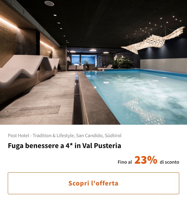 Fuga benessere a 4* in Val Pusteria