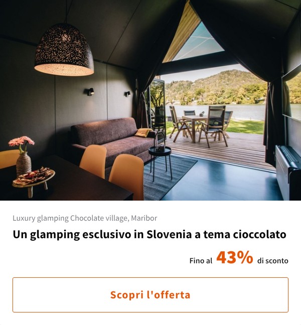 Un glamping esclusivo in Slovenia a tema cioccolato