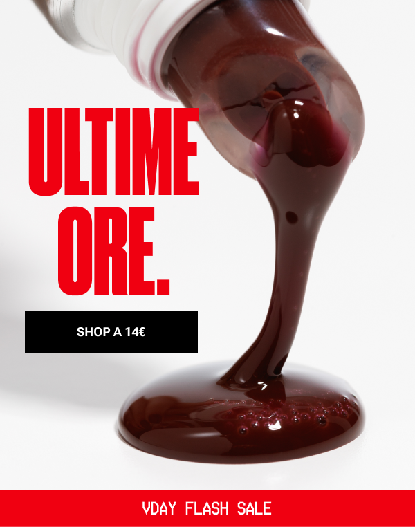 VDAY FLASH SALE – TUTTO A 14€ – ULTIME ORE.