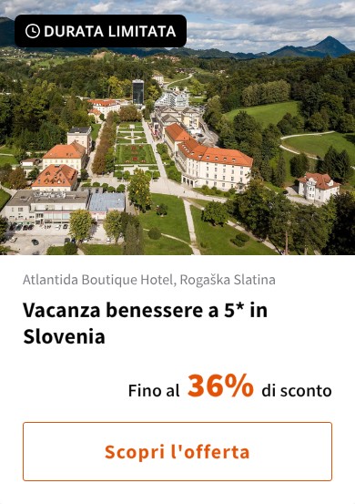 Vacanza benessere a 5* in Slovenia