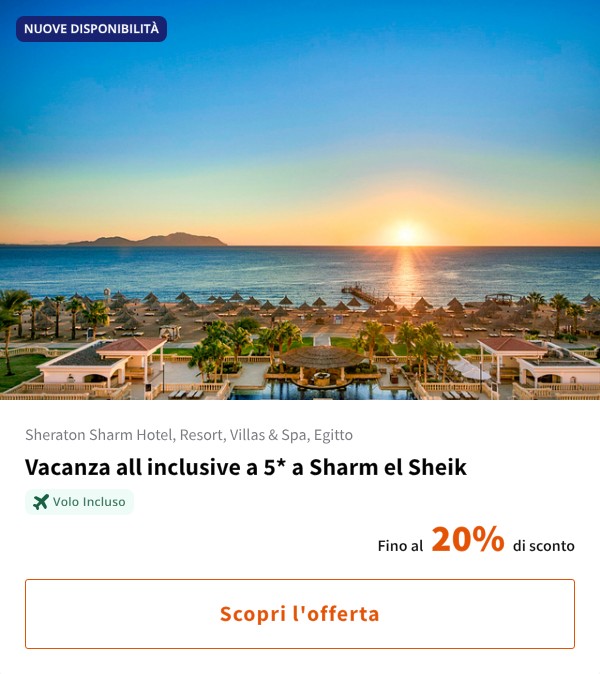 Vacanza all inclusive a 5* a Sharm el Sheik