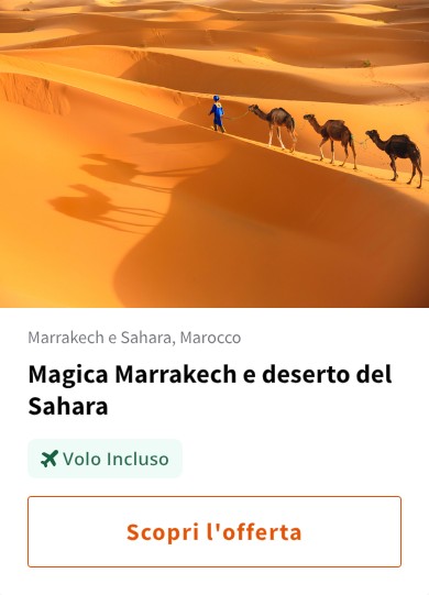 Magica Marrakech e deserto del Sahara