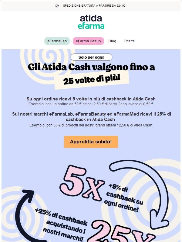 🔥 Gli Atida Cash valgono 5 volte in più!