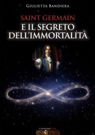 Saint Germain e il Segreto dell'Immortalità