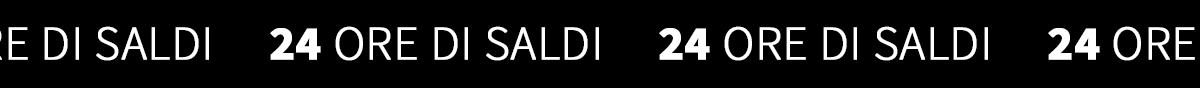 24 ORE DI SALDI