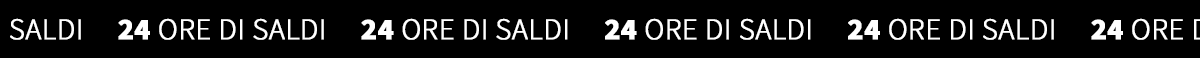 24 ORE DI SALDI
