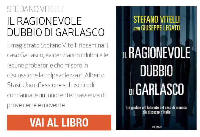 IL RAGIONEVOLE DUBBIO DI GARLASCO