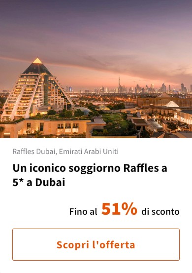 Un iconico soggiorno Raffles a 5* a Dubai