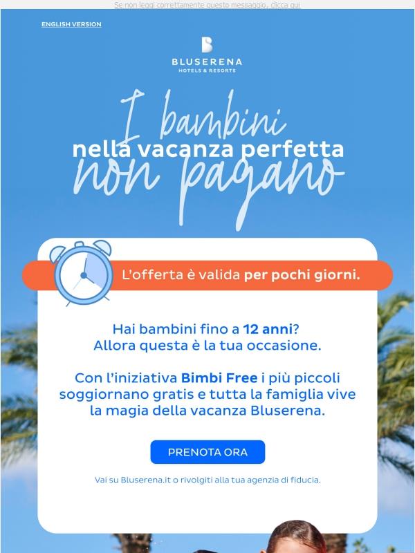 I bimbi non pagano. Prenota ora.