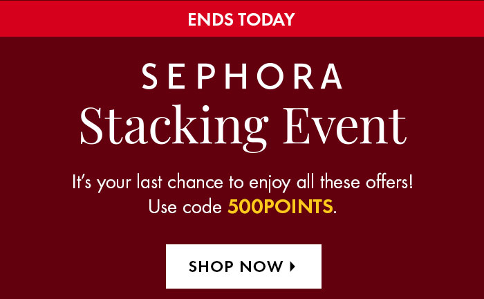 Sephora Stacking Event