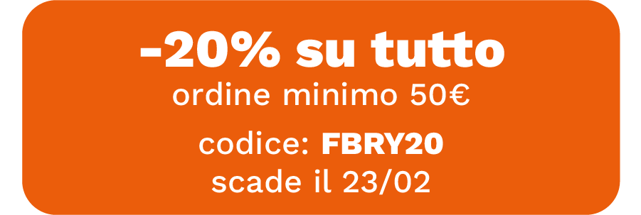 -20% su tutto, ordine minimo 50€, codice: FBRY20, scade il 23/02