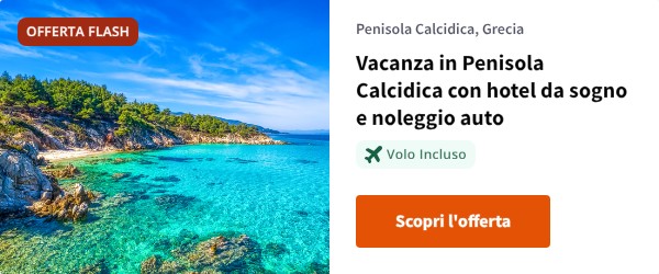 Vacanza in Penisola Calcidica con hotel da sogno e noleggio auto