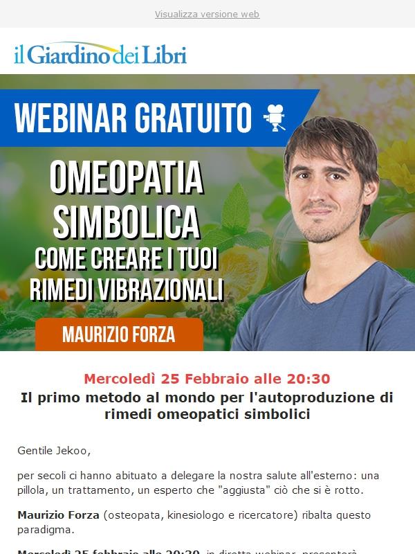Webinar con Maurizio Forza: Autoproduci i tuoi rimedi (con l'Omeopatia Simbolica)