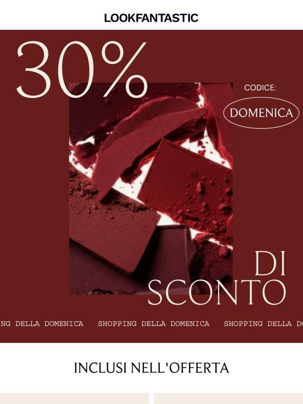 30% di sconto... solo questa domenica