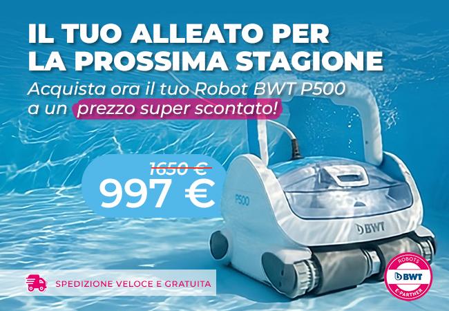 Il tuo alleato per la prossima stagione a un prezzo super scontato! Robot BWT P500 a 997€ invece di 1650€