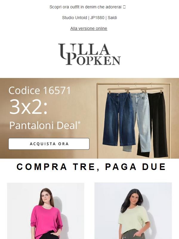 Pantaloni Deal: Compra tre, paga due