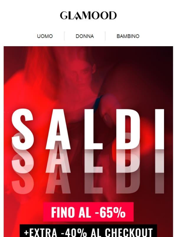 SALDI fino al -65% + Extra -40% al Checkout