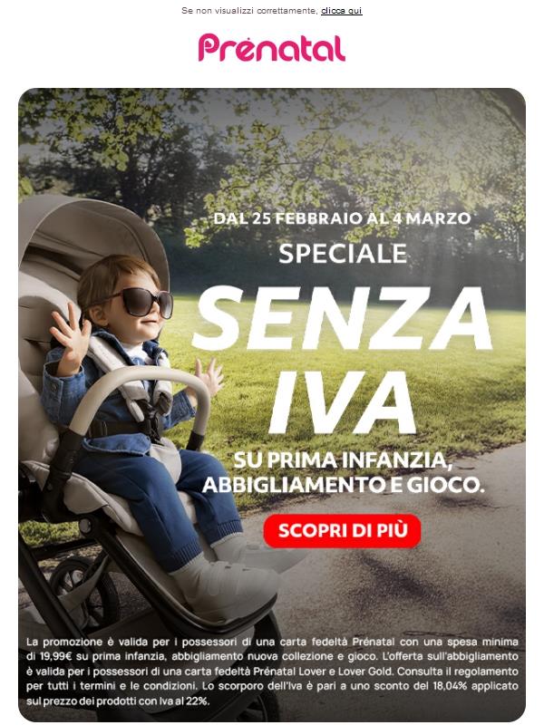 Solo fino al 4 marzo: SENZA IVA su prima infanzia e nuova collezione!