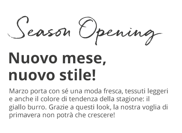 Season Opening - Nuovo mese, nuovo stile!