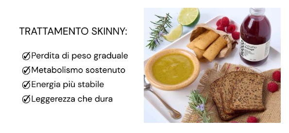  Trattamento SKINNY 