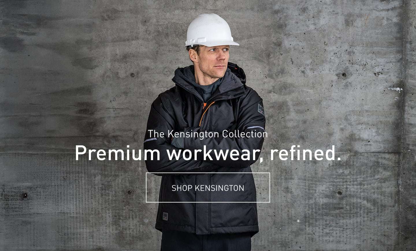 The Kensington Collection. Premium Workwear, refined. SHOP KENSINGTON