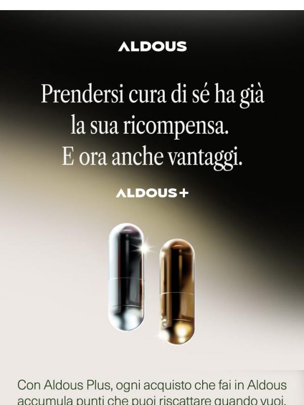 Scopri Aldous Plus: accumula vantaggi a ogni ordine. ✨
