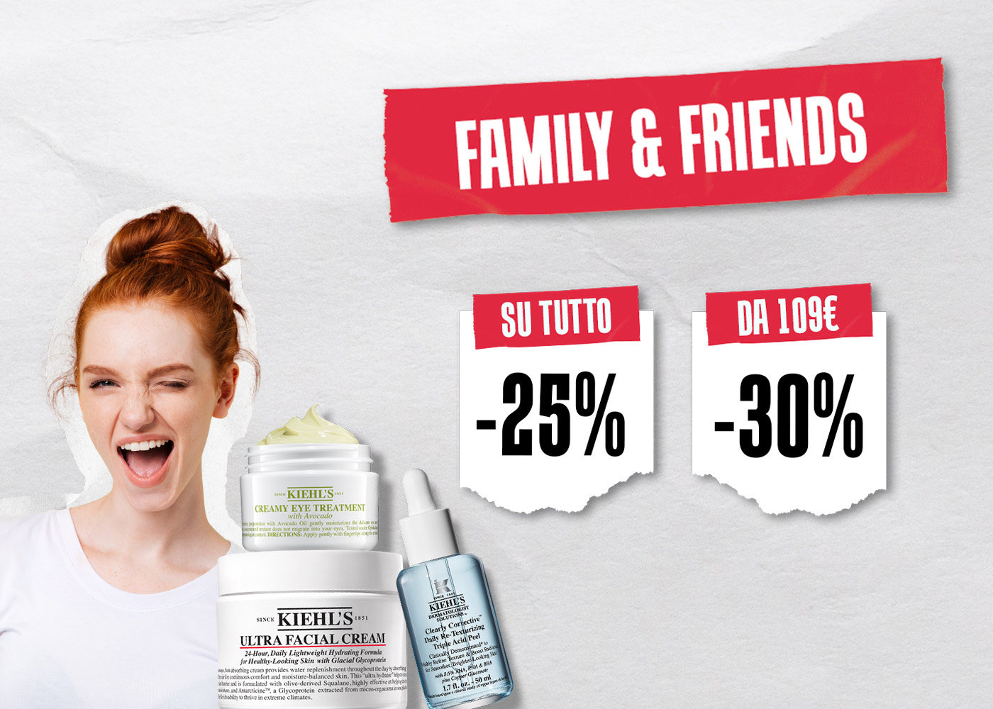 Banner rosso &ldquo;Family & Friends&rdquo; con indicazione &ndash;25% su tutto e &ndash;30% da 109&euro;. A sinistra modella con capelli rossi; a destra prodotti Kiehl&rsquo;s Ultra Facial Cream, Creamy Eye Treatment e siero viso.