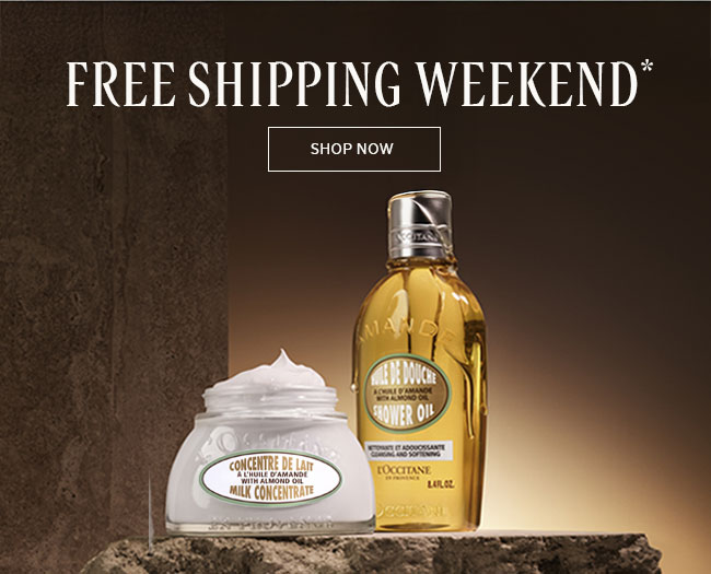 FREE SHIPPING WEEKEND* | SHOP NOW