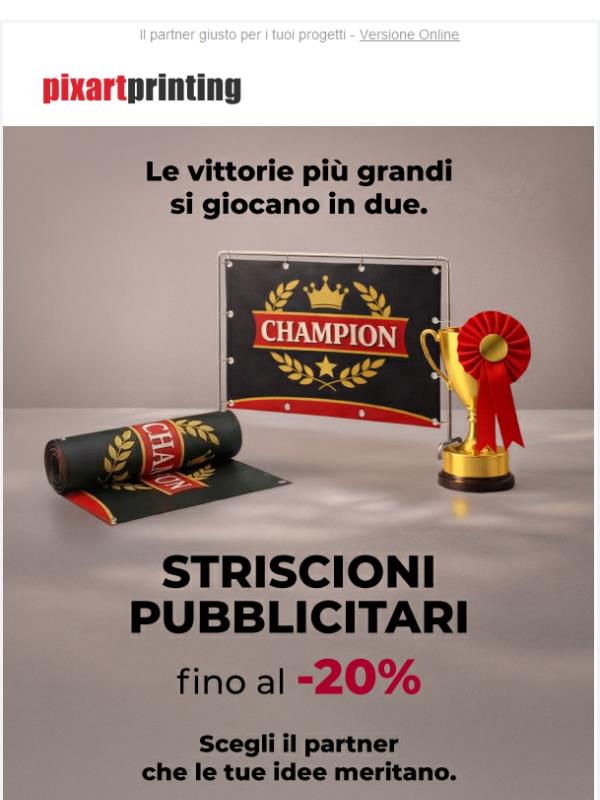 Striscioni pubblicitari fino al -20% per vincere!