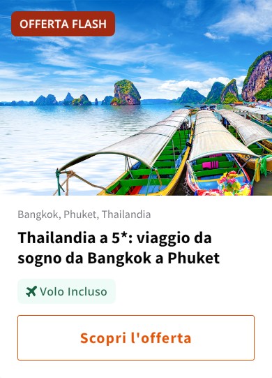 Thailandia a 5*: viaggio da sogno da Bangkok a Phuket
