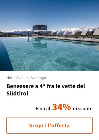 Benessere a 4* fra le vette del Südtirol