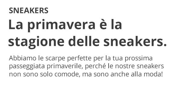La primavera è la stagione delle sneakers.
