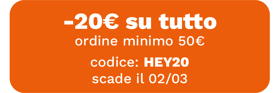 -20€ su tutto, ordine minimo 50€, codice: HEY20, scade il 02/03