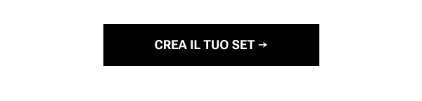CREA IL TUO SET