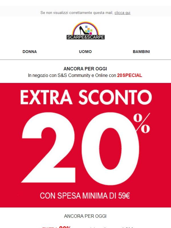 Ultime Ore 🔥 Extra -20% su tutto!