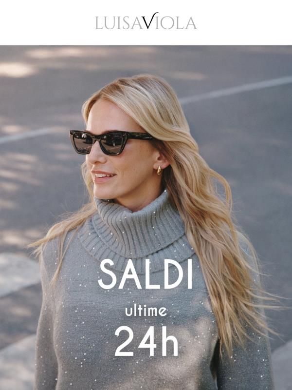 Ultime 24h di Saldi⏰⏰