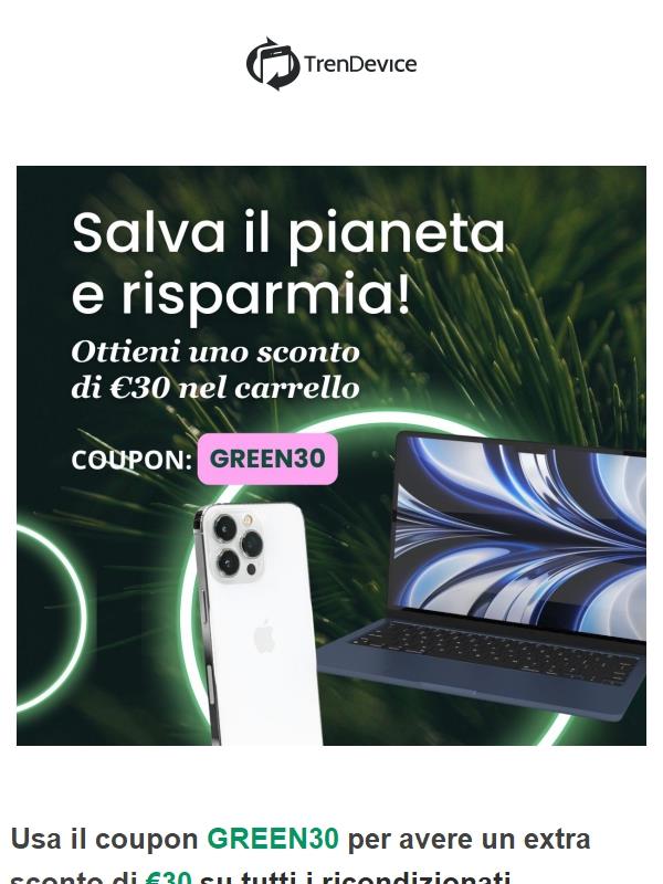 🌿 Il tuo premio green: 30€ di sconto immediato