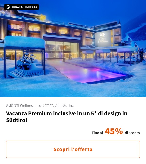 Vacanza Premium inclusive in un 5* di design in Südtirol