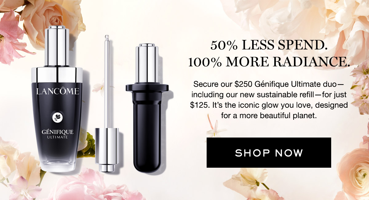 50% Less Spend 100% More Radiance