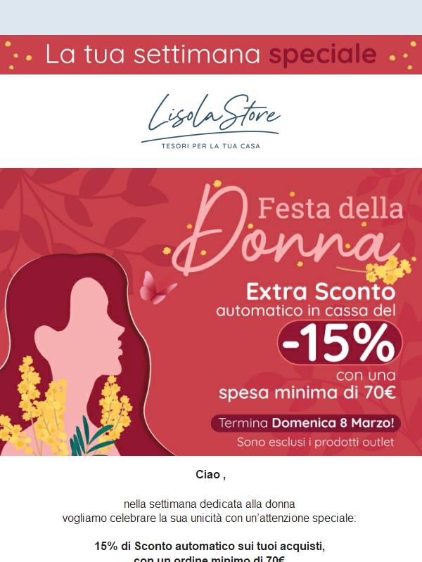 🌹 Settimana della Donna: per te un extra sconto automatico del -15%