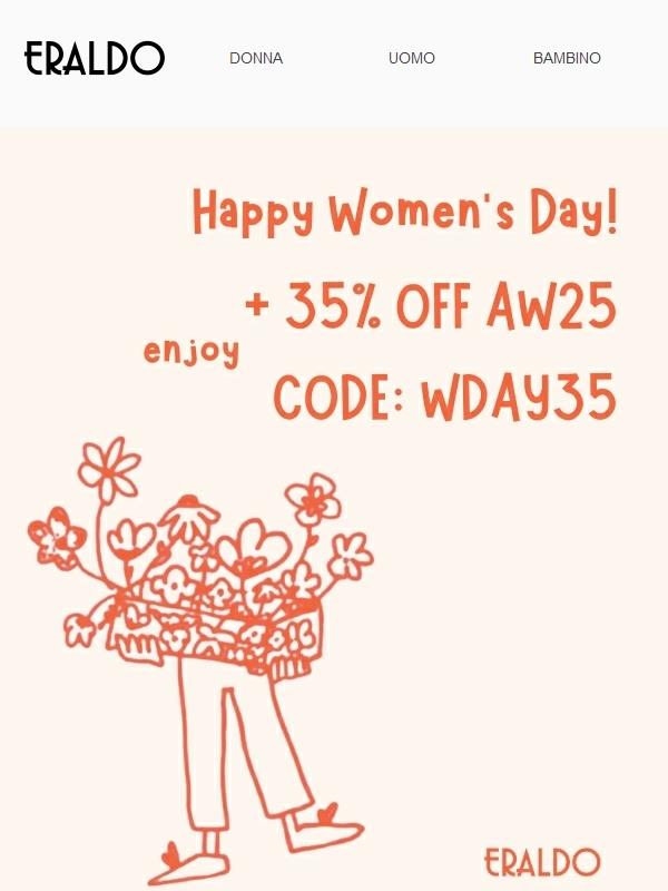 Celebra la Festa della Donna con un extra 35% di sconto sulla AW25